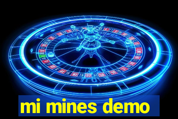 mi mines demo